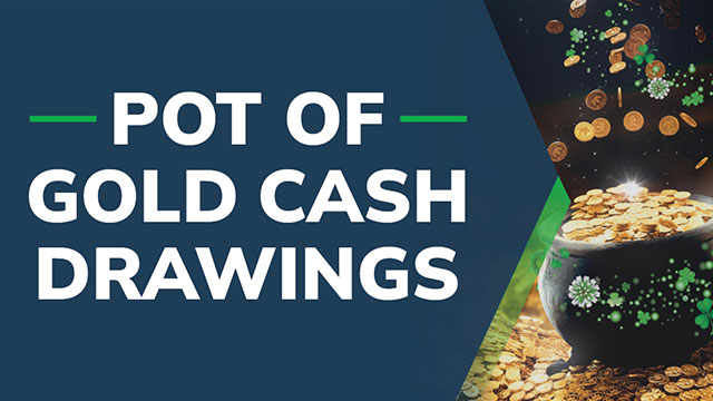 Pot Of Gold Cash Drawings