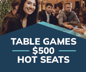 Table Games $500 Hot Seats